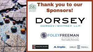 Image of the Boise River light instillation at The Grove and the Idaho State Bar Commercial Law & Bankruptcy Section logo, the Dorsey Whitney logo, Foley Freeman: Attorneys at Law logo, Racine Olson logo, Ampleo logo, and Hawley Troxell logo with text: Thank you to our sponsors!