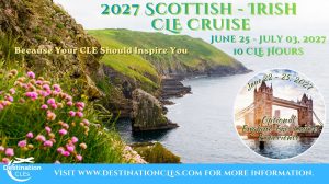 Image of the Irish Coast and the London Tower Bridge and Destination CLE logo with text: 2027 Scottish - Irish CLE Cruise; Because Your CLE Should Inspire You; June 25-July 3, 2027; 10 CLE Hours; Optional England Pre-Cruise Experience; June 22-25, 2027; visit www.destinationcles.com for more information.