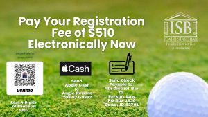 Image of a golf ball and grass, Idaho State Bar Fourth District Bar Association logo, Venmo QR code for Angie Perkins @Angie-Perkins with text: Pay Your Registration Fee of $510 Electronically Now; Scan this code to Pay (Last 4 Digits of phone is: 9897; Send Apple Cast to Angie Perkins 208-871-9897; Send Check Payable to 4th District Bar to Perkins Law, PO Box 1930, Boise, ID 83701.