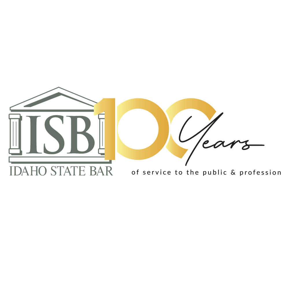 100 Years Idaho State Bar of service to the public and profession